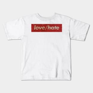 LoveHate - SIMPLE RED Kids T-Shirt